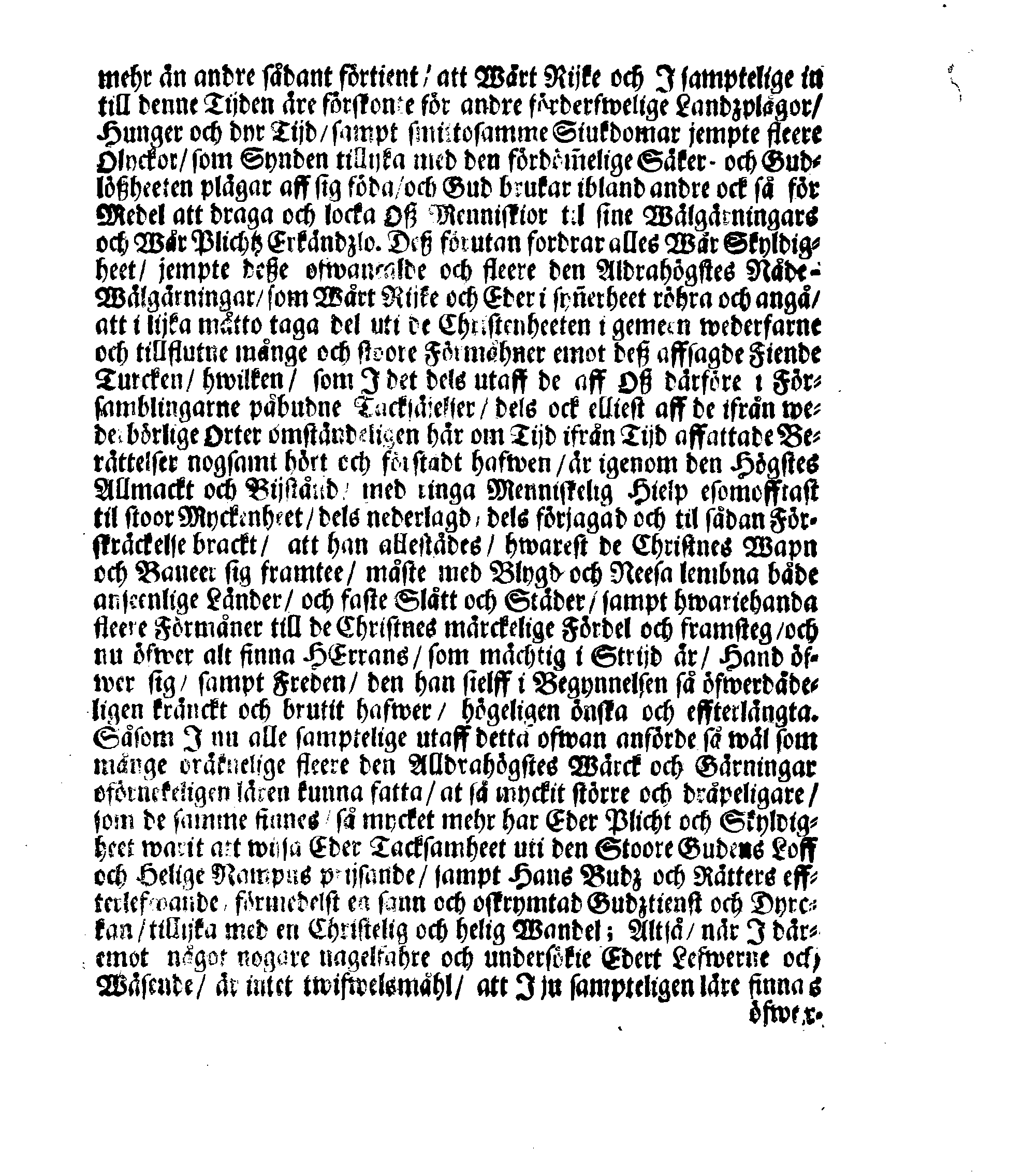 Kongl. May:tz PLACAT, Om Fyra Almänne, Solenne, Tacksäyelse-Faste-Boot- och Bönedagar, som öfwer hela Swerige, och des underliggiande Provincier, jämwäl Stoor Fürstendömet Finland, sampt Est-, Lijf- och Ingermanland, hållas ock fijras skole uti innewarande Åhr 1690