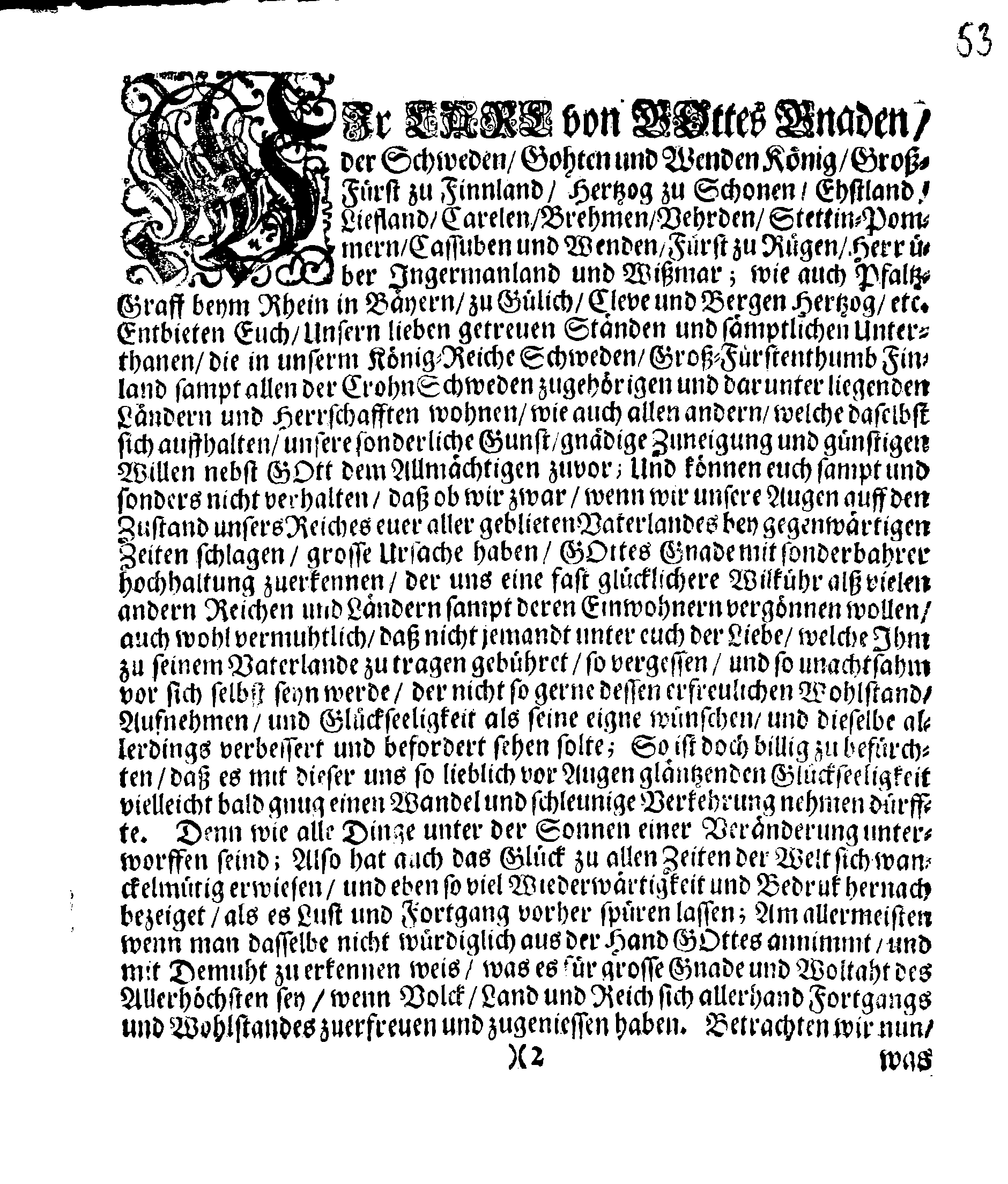 Ihrer Königl. Majest. PLACAT, Wegen Vier allgemeiner solenner Danck-Fast-Buß- und Beht-Tage, welche über gantz Schweden, und dessen unterliegenden Provincien, imgleichen dem Groß-Fürstentumb Finland sampt Ehst-Lieff- und Ingermand, gehalten und gefeyert werden sollen in gegenwärtigem Jahre 1693