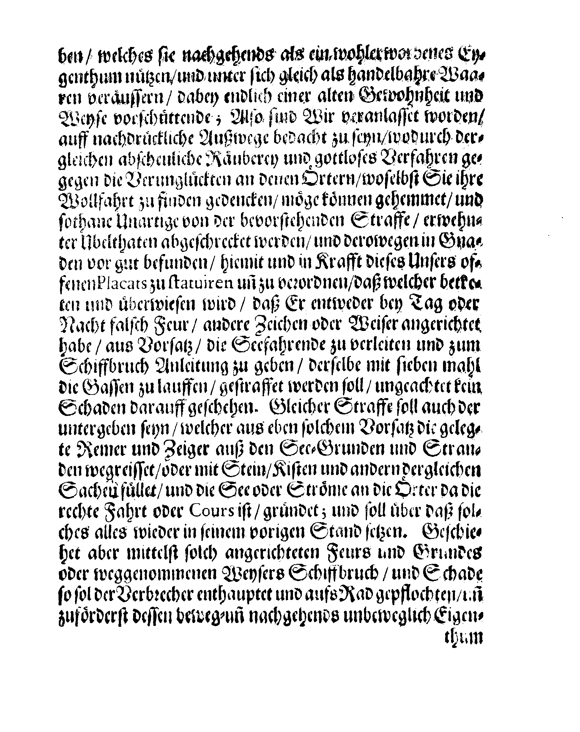 Ihrer Königl: Majest: PLACAT und BEFEHL, Angehende Gewalt und Räuberei, so an Schiffsbruch gelittenen und gestrandeten Fahrkosten verübet wird