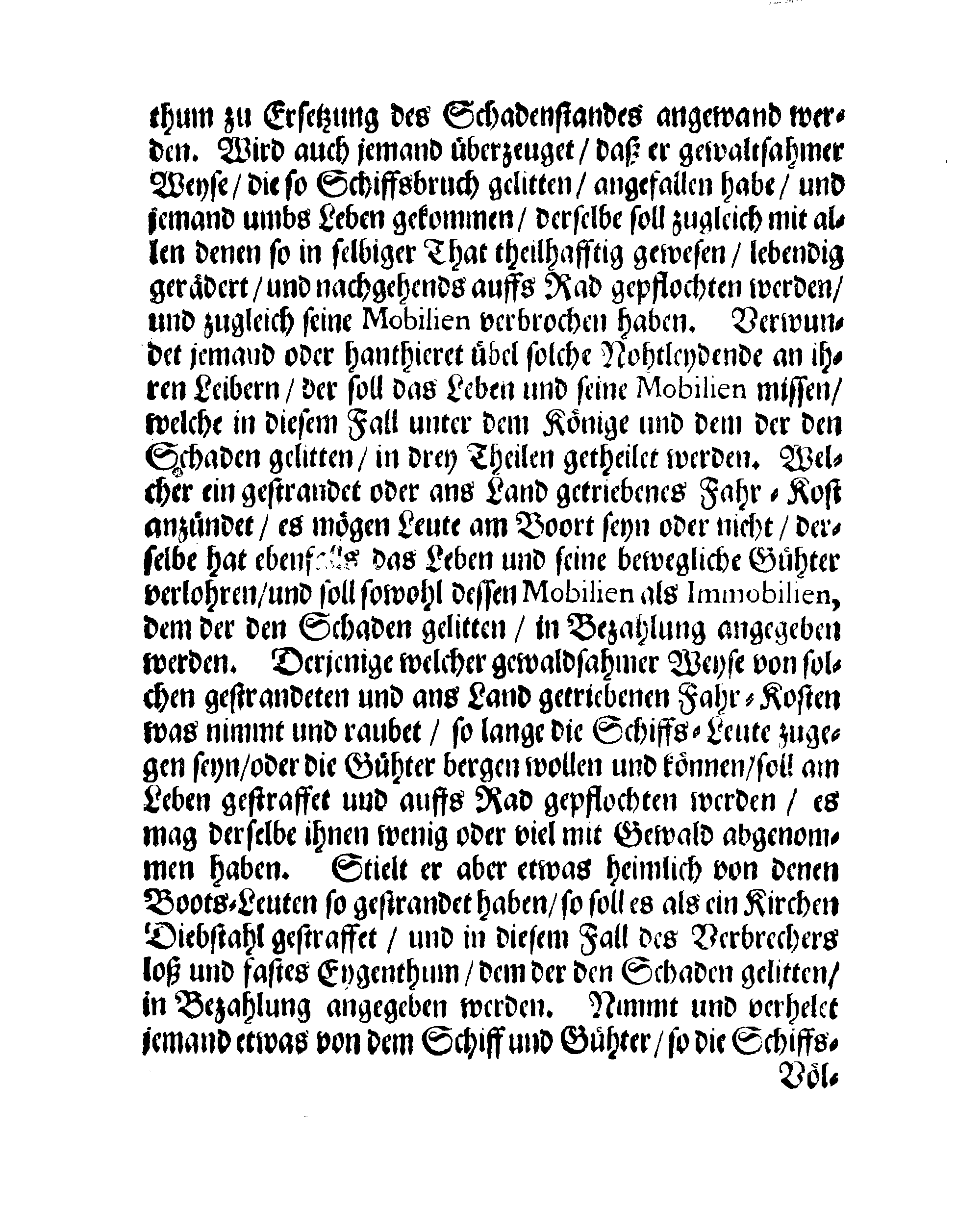 Ihrer Königl: Majest: PLACAT und BEFEHL, Angehende Gewalt und Räuberei, so an Schiffsbruch gelittenen und gestrandeten Fahrkosten verübet wird