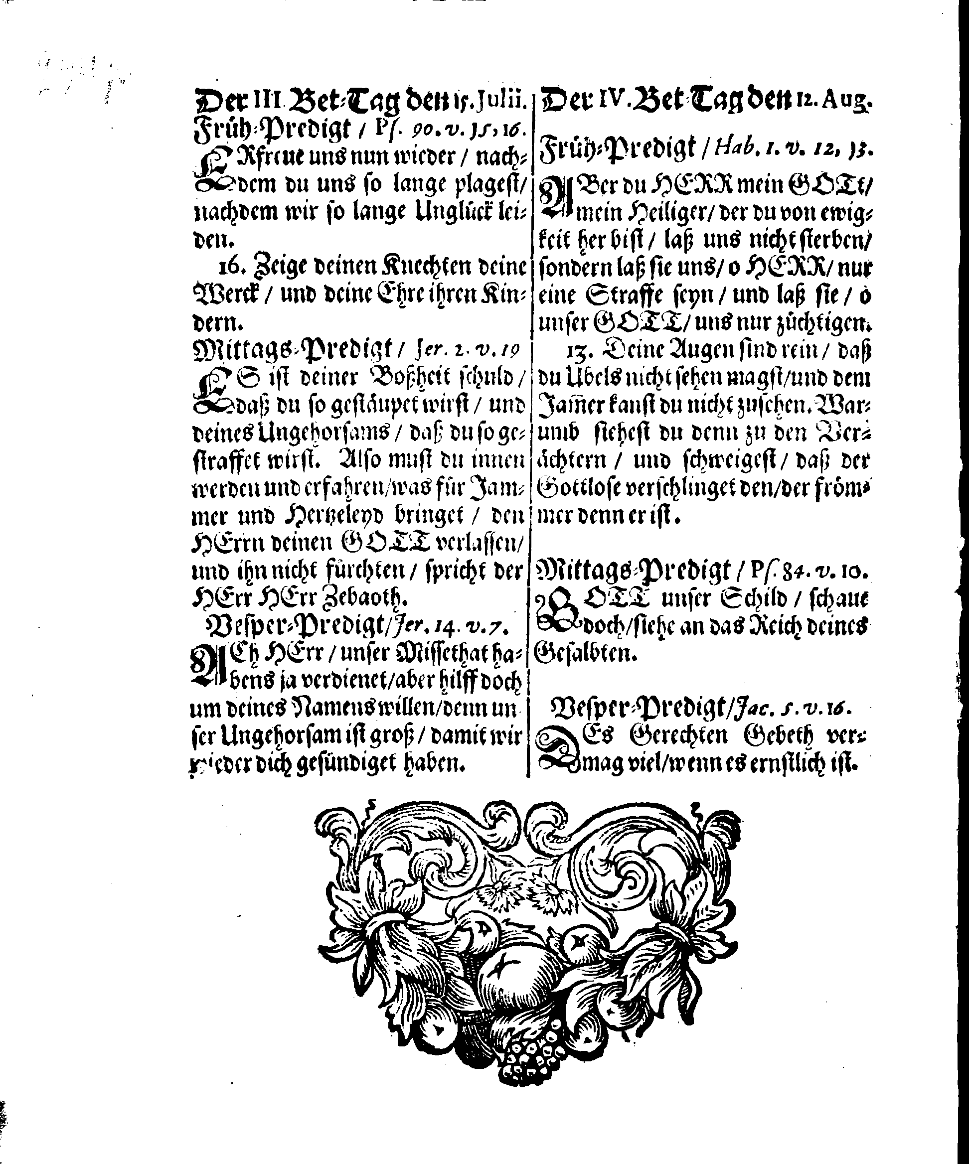 Ir. Königl. Majest. PLACAT, Wegen Vier allgemeiner Solenner, Danck-Fast-Buß- und Bet-Tage, welche über das gantze Schwedische Reich, Groß-Fürstenthum Finnland, und in allen der Cron-Schweden zugehörigen und unter selbiger liegenden Fürstenthümern, Ländern und Herrschaften, feyerlich sollen begangen und gehalten werden im Jahr 1698