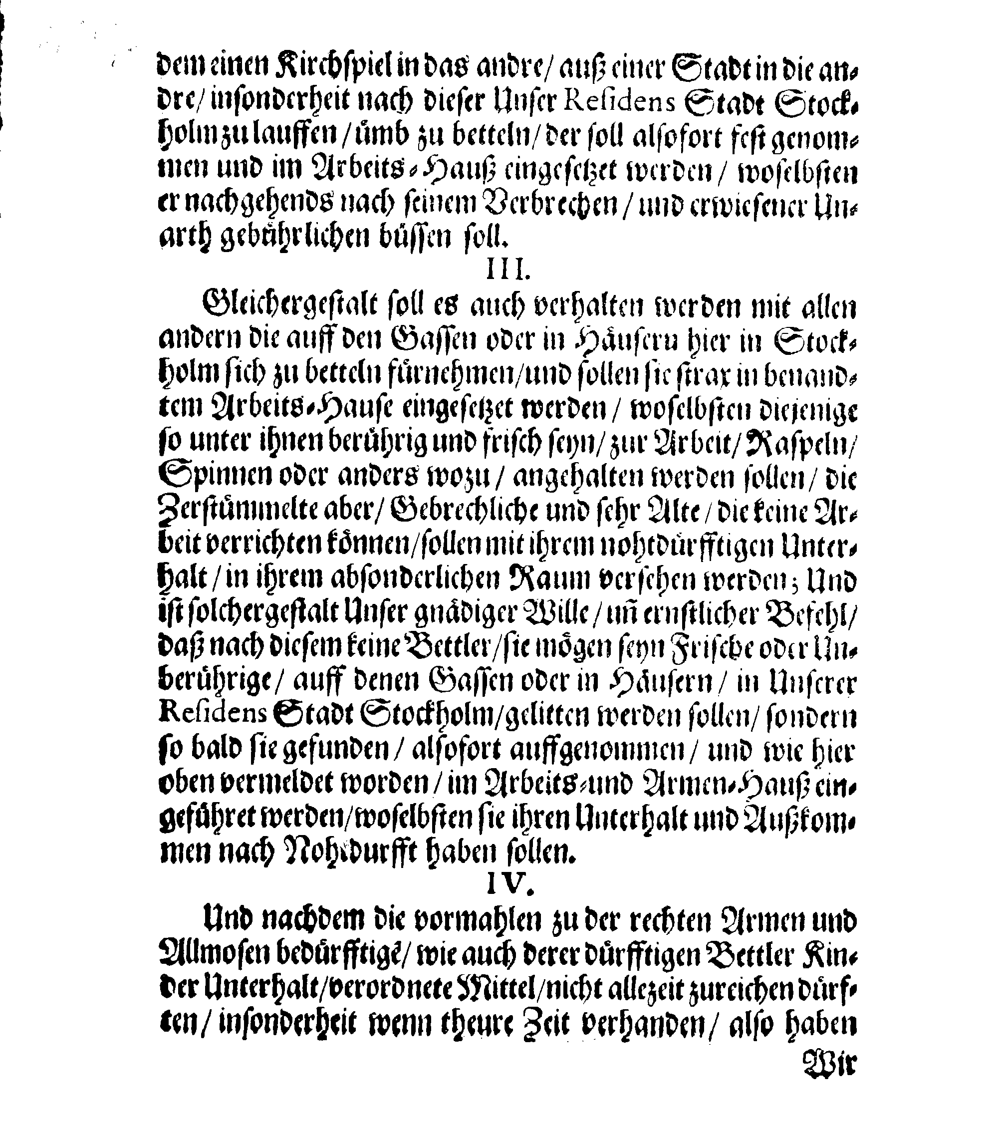 Ihrer Königl. Majest. Verneuerte STADGA und Verordnung, Wie mit denen Bettlern und Armen, die da recht Allmosen bedürffen, imgleichen mit denen Landstreichern und Faullentzern verhalten werden soll