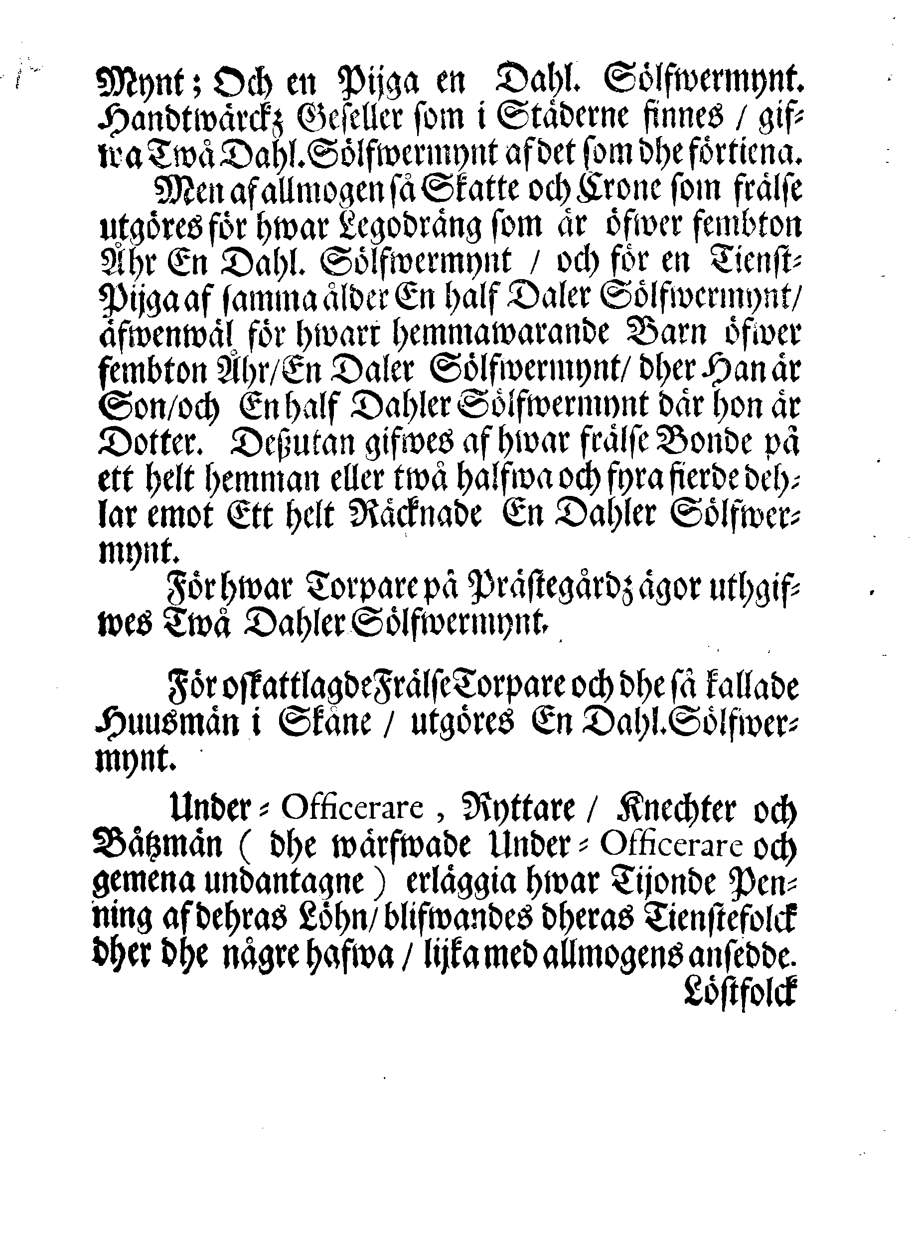 Kongl. May:tz PÅBUD, angående En allmän Contribution, som för innewarande Åhr 1699 uti Swerige och Finland kommer at erläggias