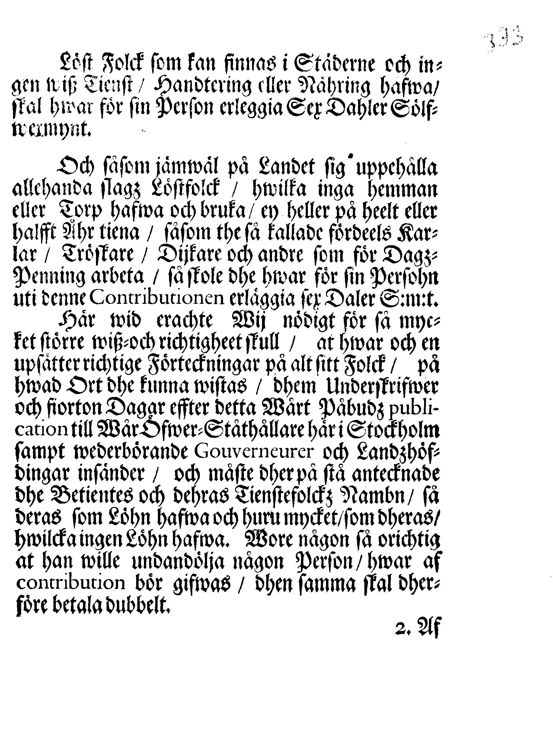 Kongl. May:tz PÅBUD, angående En allmän Contribution, som för innewarande Åhr 1699 uti Swerige och Finland kommer at erläggias