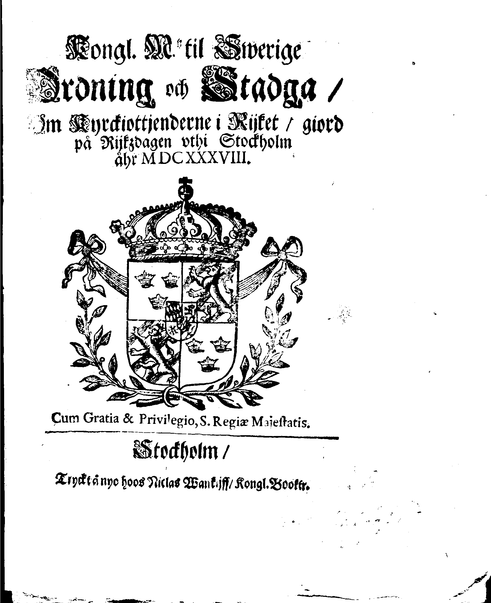 Kongl. M.tz til Swerige Ordning och Stadga, Om Kyrckiottjenderne i Rijket, giord på Rijkzdagen uthi Stockholm åhr MDCXXXVIII