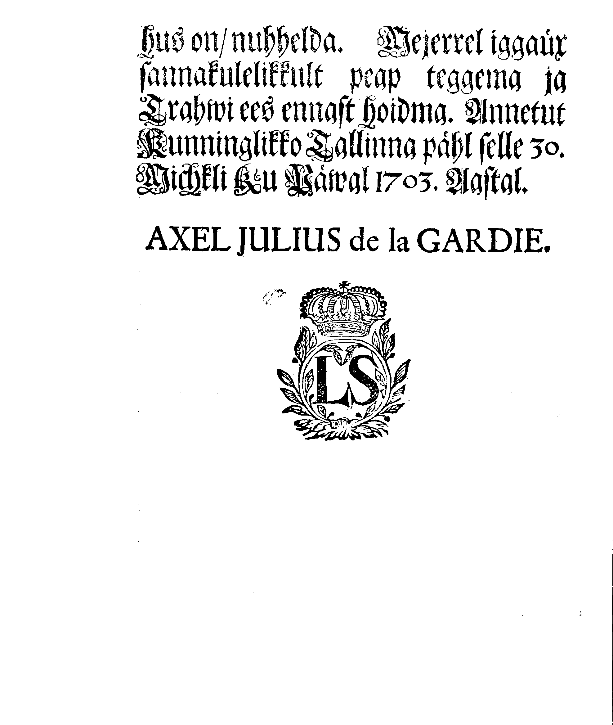 [Axel Julius De la Gardie korraldus]