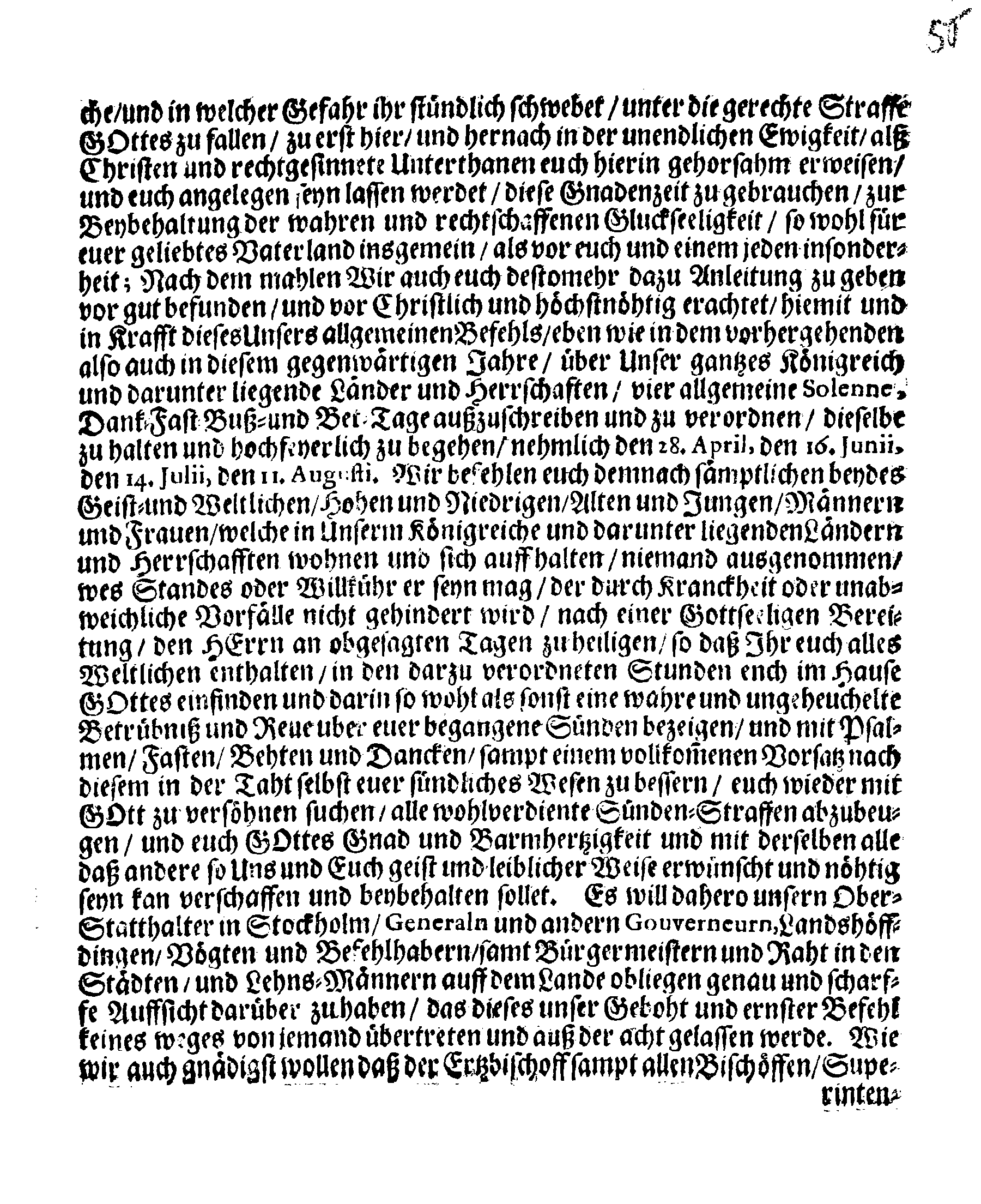 Ihrer Königl. Majest. PLACAT, Wegen Vier allgemeiner solenner Danck-Fast-Buß- und Beht-Tage, welche über gantz Schweden, und dessen unterliegenden Provincien, imgleichen dem Groß-Fürstentumb Finland sampt Ehst-Lieff- und Ingermand, gehalten und gefeyert werden sollen in gegenwärtigem Jahre 1693