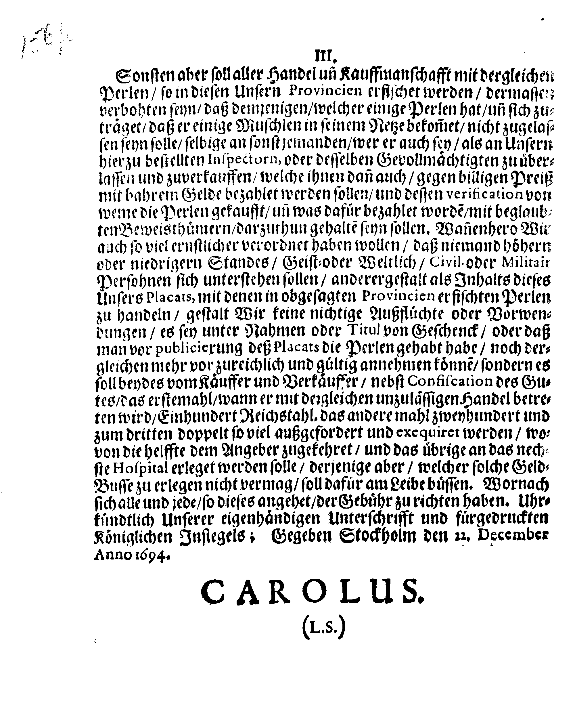 Ihr: Königl: Majest: PLACAT, Betreffend Die Perlen-Fischereijen, In Ehst-Lijff- und Ingermanland