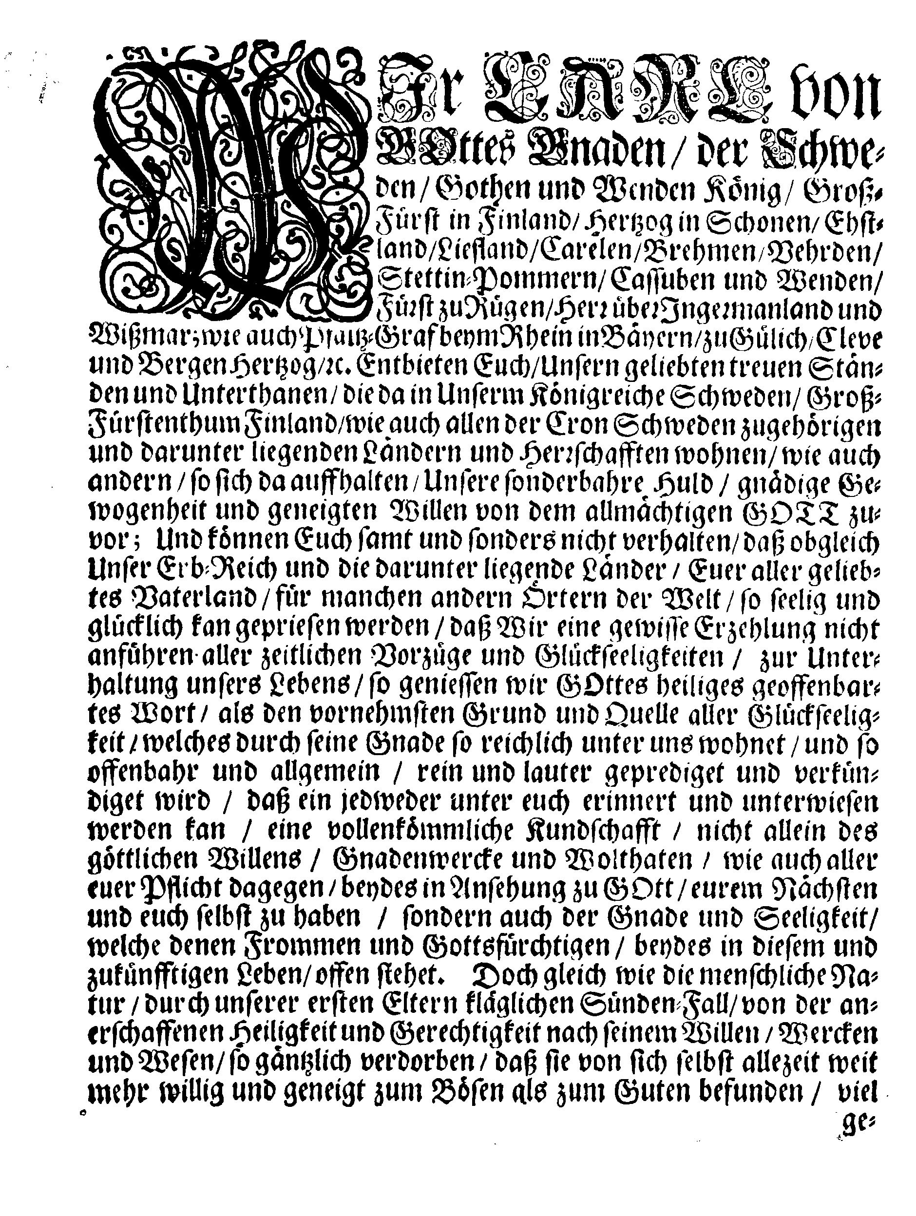 Ihrer Königl. Majest. PLACAT, Wegen Vier allgemeiner, solenner Danck-Fast-Buß- und Bet-Tage, Welche Über gantz Schweden, und dessen unterliegenden Provincien, imgleichen dem Groß-Fürstenthumb Finland samt Ehst-Lief- und Ingermanland, In gegenwärtigem 1695sten Jahre gehalten und gefeyret werden sollen