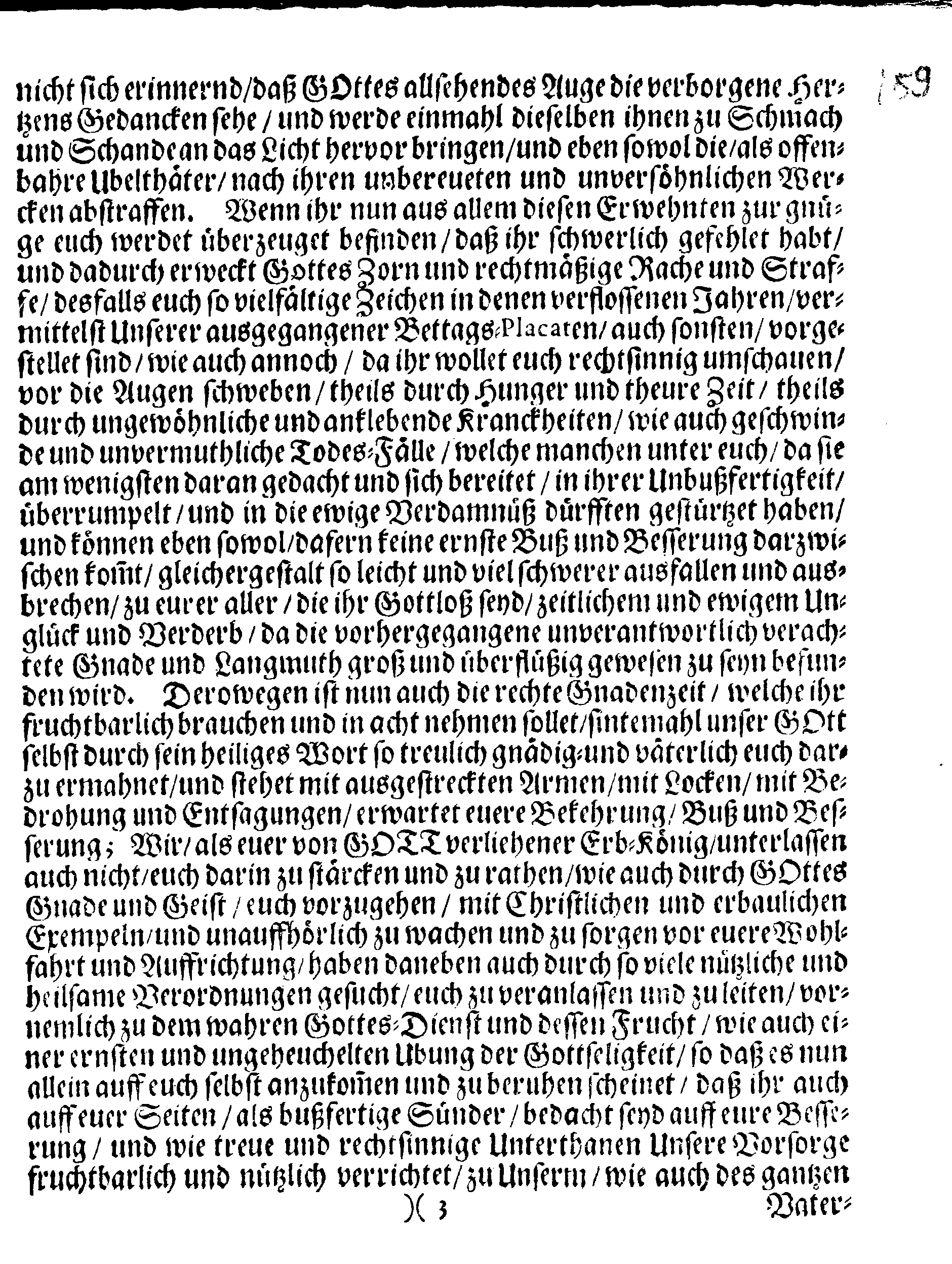 Ihrer Königl. Majest. PLACAT, Wegen Vier allgemeiner, solenner Danck-Fast-Buß- und Bet-Tage, Welche Über gantz Schweden, und dessen unterliegenden Provincien, imgleichen dem Groß-Fürstenthumb Finland samt Ehst-Lief- und Ingermanland, In gegenwärtigem 1695sten Jahre gehalten und gefeyret werden sollen