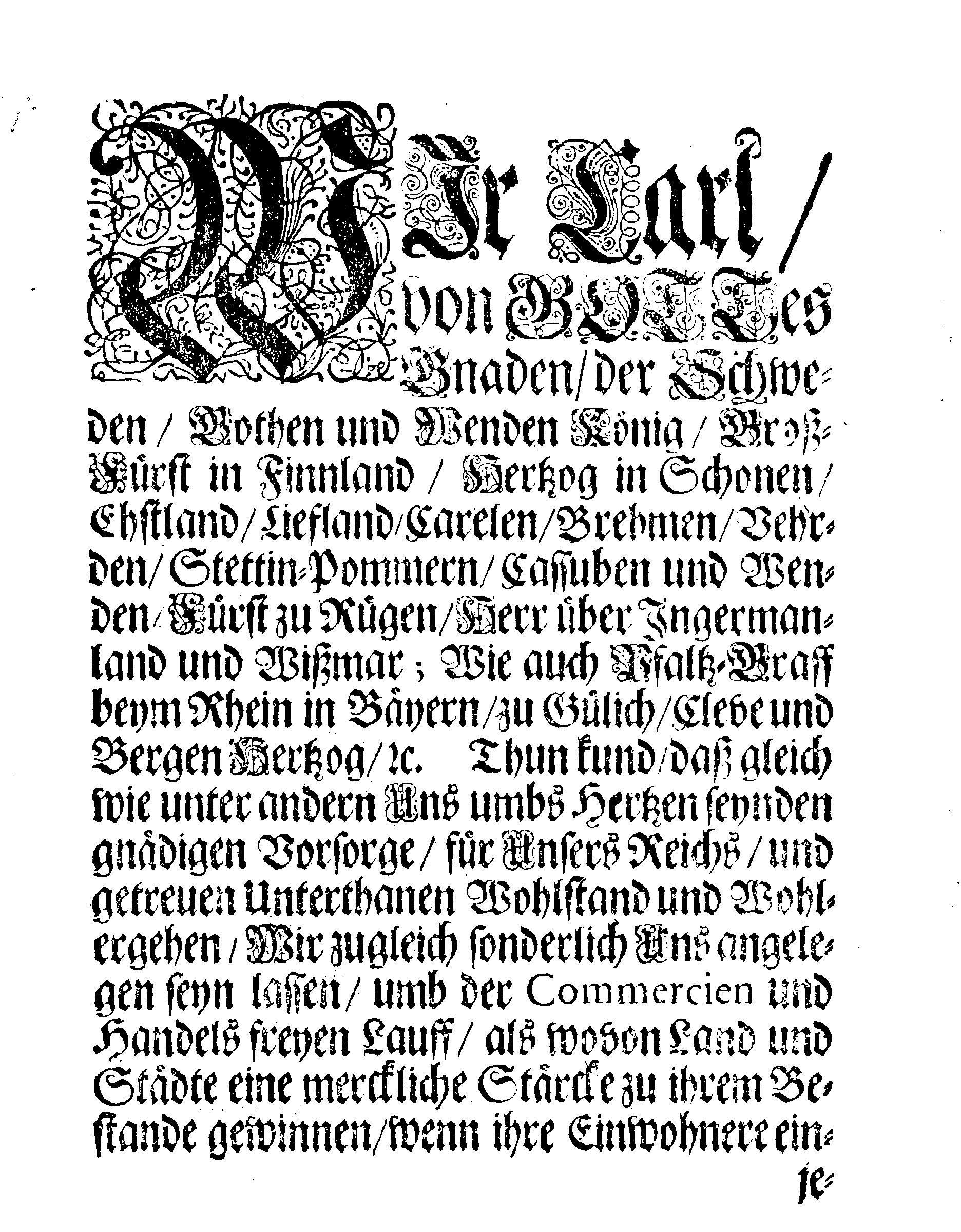 Ihrer Königl: Majest: gnädigste STADGA und Verordnung, Welchergestalt sich zu verhalten mit denen trafiqvirenden von der Bürgerschafft, die da angegeben werden, daß sie einige Unrichtigkeit im Verzollen begangen haben