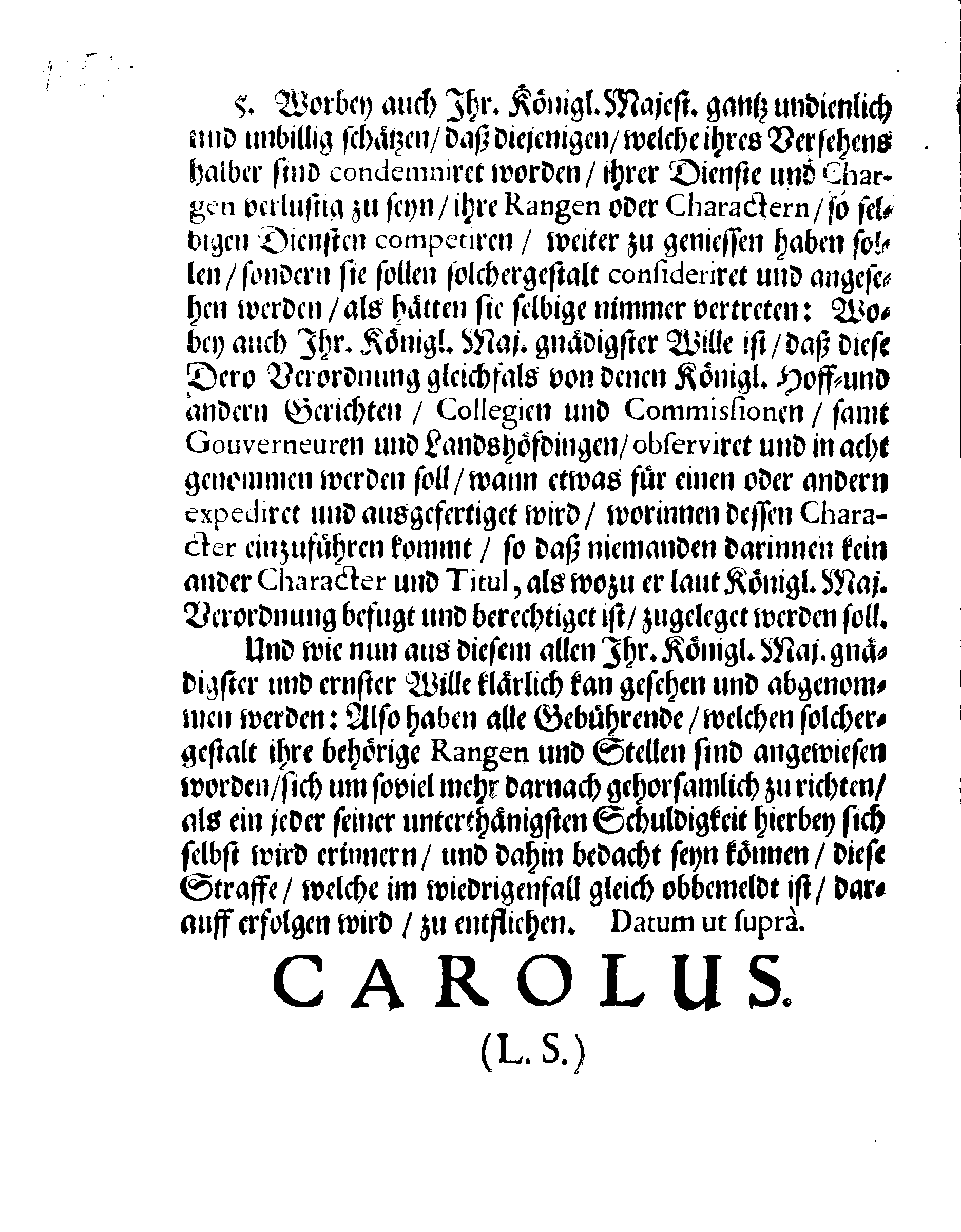 Ihr. Königl. Majest. Erneuerte Ordnung und REGLEMENTE, Angehende Den Rang, Wornach gebührende Bediente in Ehst- und Ingermanland auff Begebenheiten sich zu richten haben