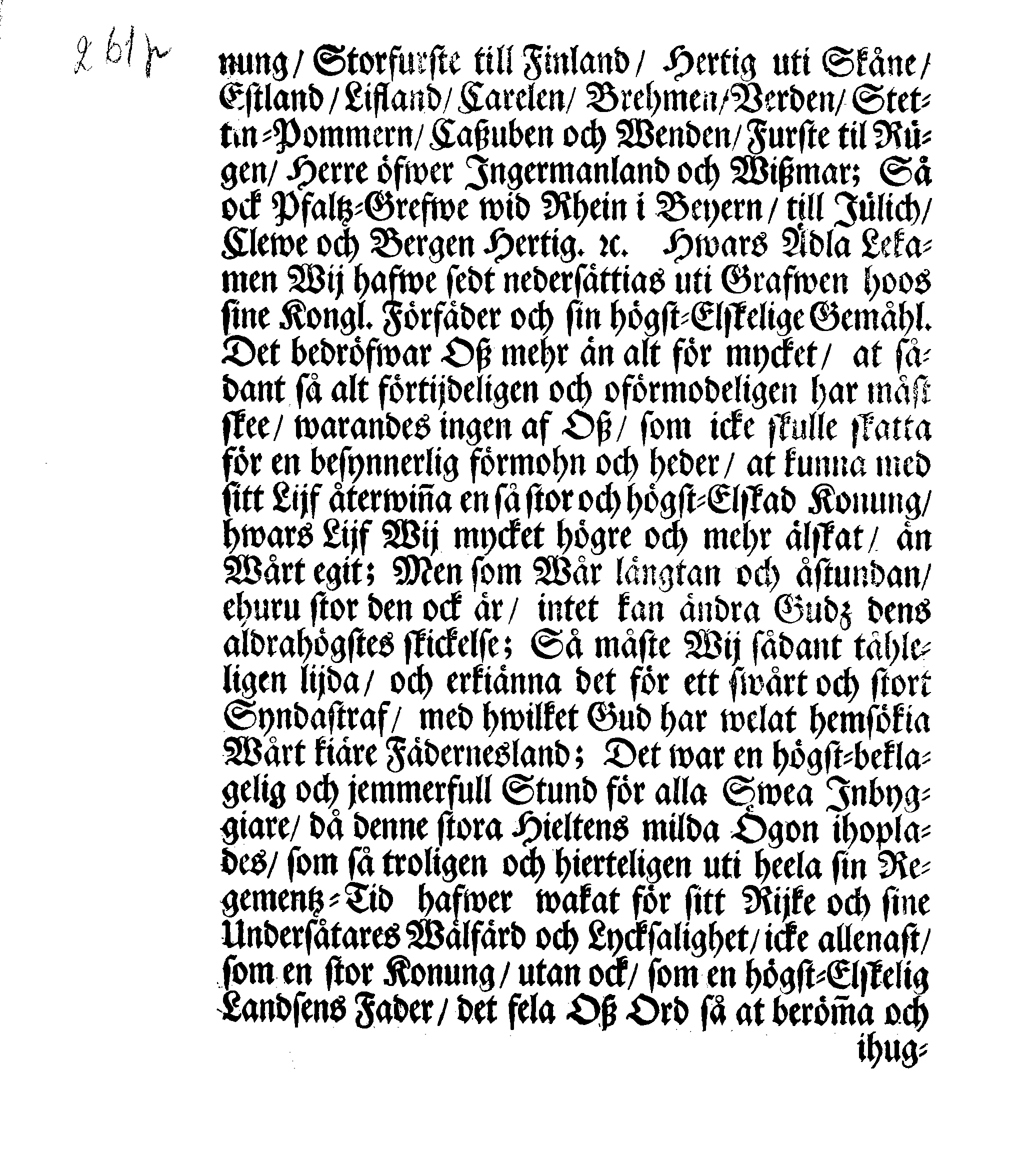 Kongl. May:tz Rådz och Samptelige Ständers Besluth, Giort, samtyckt och förafskedat af them enhalligen på dhen allmänne Rijkz-Dagen, som slötz uti Stockholm den 29 Novembris 1697