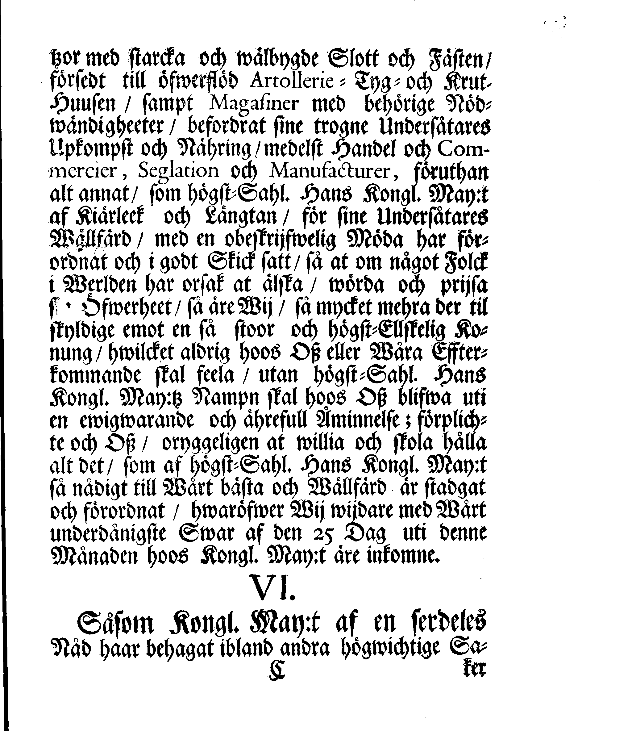 Kongl. May:tz Rådz och Samptelige Ständers Besluth, Giort, samtyckt och förafskedat af them enhalligen på dhen allmänne Rijkz-Dagen, som slötz uti Stockholm den 29 Novembris 1697